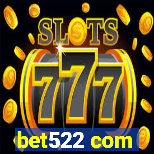 bet522 com